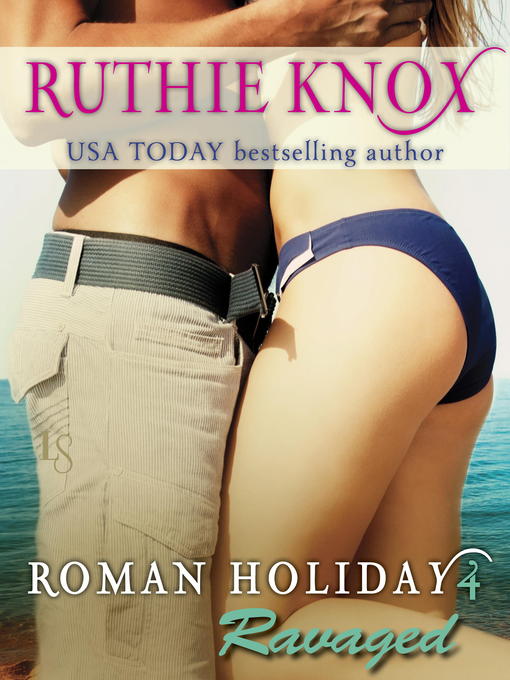 Title details for Ravaged by Ruthie Knox - Available